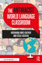 The Antiracist World Language Classroom by Krishauna Hines-Gaither, Cécile Accilien, 9781032065694