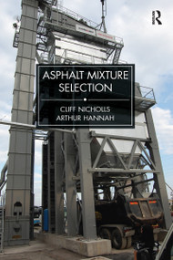 Asphalt Mixture Selection by Cliff Nicholls, Arthur Hannah, 9781032177342