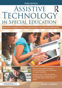 Assistive Technology in Special Education (Resources to Support Literacy, Communication, and Learning Differences) by Joan L. Green, 9781618217585