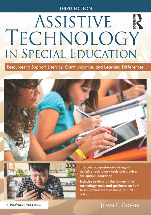 Assistive Technology in Special Education (Resources to Support Literacy, Communication, and Learning Differences) by Joan L. Green, 9781618217585