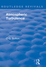 Atmospheric Turbulence by O.G. Sutton, 9780367340186