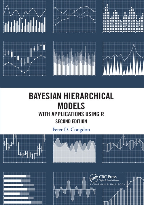 Bayesian Hierarchical Models (With Applications Using R, Second Edition) by Peter D. Congdon, 9781032177151
