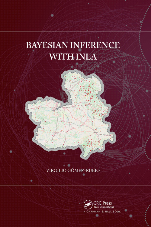 Bayesian inference with INLA by Virgilio Gomez-Rubio, 9781032174532