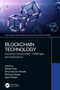 Blockchain Technology (Exploring Opportunities, Challenges, and Applications) by Sonali Vyas, Vinod Kumar Shukla, Shaurya Gupta, Ajay Prasad, 9780367685584