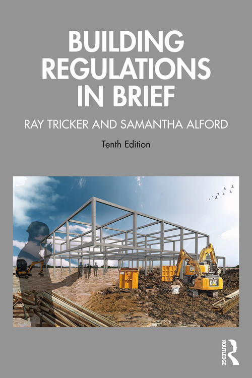 Building Regulations in Brief by Ray Tricker, Samantha Alford, 9780367774233