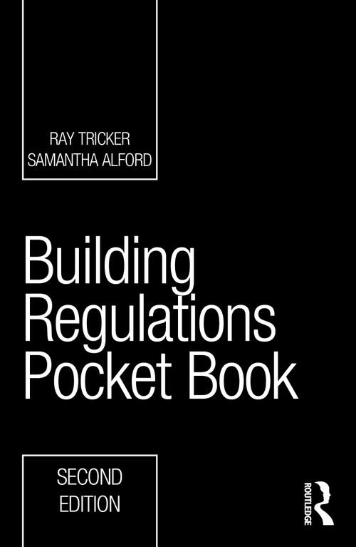 Building Regulations Pocket Book by Ray Tricker, Samantha Alford, 9780367774172