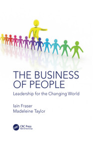 The Business of People (Leadership for the Changing World) by Iain Fraser, Madeleine Taylor, 9781032091037