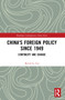 China's Foreign Policy since 1949 (Continuity and Change) by Kevin Cai, 9781032140704