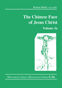 The Chinese Face of Jesus Christ: Volume 3a by Roman Malek, 9781032180137