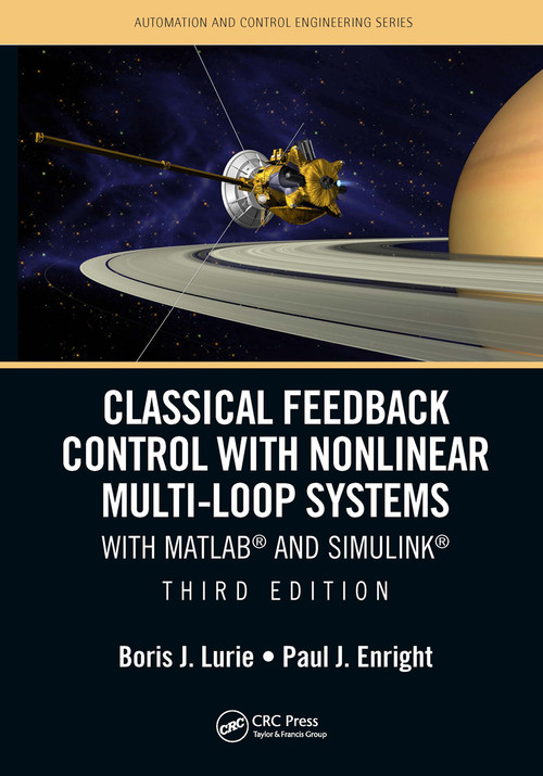 Classical Feedback Control with Nonlinear Multi-Loop Systems (With MATLAB® and Simulink®, Third Edition) by Boris J. Lurie, Paul Enright, 9781032240565
