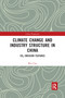 Climate Change and Industry Structure in China (CO2 Emission Features) by Chu Wei, 9781032173917