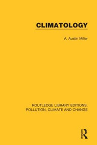 Climatology by A. Austin Miller, 9780367362850