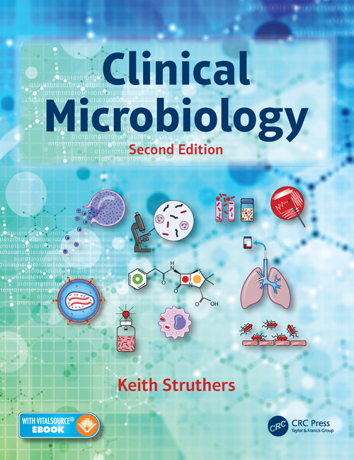 Clinical Microbiology by J. Keith Struthers, 9781498786898