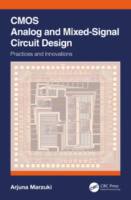CMOS Analog and Mixed-Signal Circuit Design (Practices and Innovations) by Arjuna Marzuki, 9780367498207