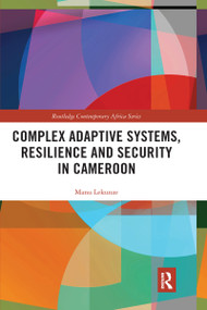 Complex Adaptive Systems, Resilience and Security in Cameroon - 9781032178066 by Manu Lekunze, 9781032178066
