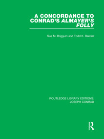 A Concordance to Conrad's Almayer's Folly - 9780367861384 by Sue M. Briggum, Todd K. Bender, 9780367861384