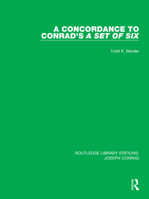 A Concordance to Conrad's A Set of Six - 9780367861667 by Todd K. Bender, 9780367861667