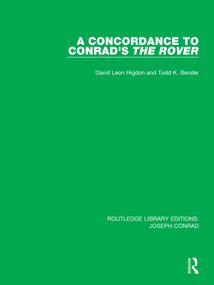 A Concordance to Conrad's The Rover - 9780367895198 by David Leon Higdon, Todd K. Bender, 9780367895198