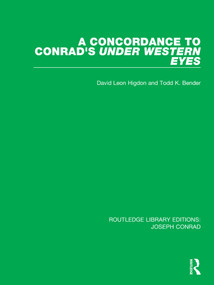 A Concordance to Conrad's Under Western Eyes - 9780367893941 by David Leon Higdon, Todd K. Bender, 9780367893941