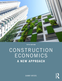Construction Economics (A New Approach) by Danny Myers, 9781032262611