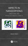 Defects in Nanocrystals (Structural and Physico-Chemical Aspects) by Sergio Pizzini, 9780367489076