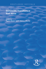 Democratic Transitions in East Africa by F. Wafula Okumu, 9781138619326