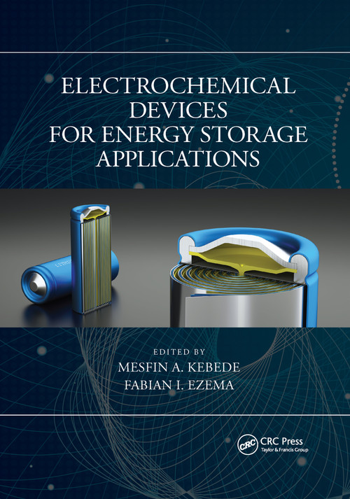 Electrochemical Devices for Energy Storage Applications by Mesfin A. Kebede, Fabian I. Ezema, 9781032176109