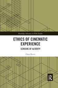 Ethics of Cinematic Experience (Screens of Alterity) - 9781032176772 by Orna Raviv, 9781032176772