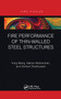 Fire Performance of Thin-Walled Steel Structures - 9781032237855 by Yong Wang, Mahen Mahendran, Ashkan Shahbazian, 9781032237855