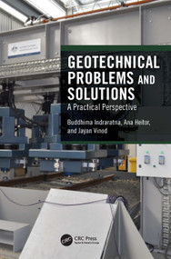 Geotechnical Problems and Solutions (A Practical Perspective) by Buddhima Indraratna, Ana Heitor, Jayan Vinod, 9780367546052