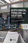Geotechnical Problems and Solutions (A Practical Perspective) by Buddhima Indraratna, Ana Heitor, Jayan Vinod, 9780367546052
