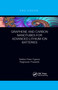 Graphene and Carbon Nanotubes for Advanced Lithium Ion Batteries by Stelbin Peter Figerez, Raghavan Prasanth, 9781032178479