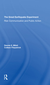 The Great Earthquake Experiment (Risk Communication And Public Action) - 9780367308100 by Dennis Mileti, Colleen Fitzpatrick, 9780367308100
