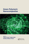 Green Polymeric Nanocomposites by Satya Eswari Jujjavarapu, Krishna Mohan Poluri, 9781032174846