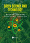 Green Science and Technology by Enoch Y. Park, Takayuki Saito, Hirokazu Kawagishi, Masakazu Hara, 9781032087344