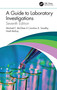 A Guide to Laboratory Investigations by Michael F. McGhee, Caroline A. Saxelby, Niall McKay, 9780367500771