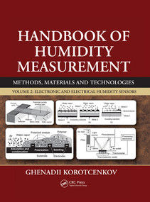 Handbook of Humidity Measurement, Volume 2 (Electronic and Electrical Humidity Sensors) by Ghenadii Korotcenkov, 9781032239385