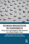 Human Behaviour in Pandemics (Social and Psychological Determinants in a Global Health Crisis) by Malgorzata Kossowska, Natalia Letki, Tomasz Zaleskiewicz, Szymon Wichary, 9781032183527