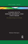 Human Rights, Iranian Migrants, and State Media (From Media Portrayal to Civil Reality) - 9781032177908 by Shabnam Moinipour, 9781032177908