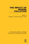 The Impact of Marine Pollution by Douglas J. Cusine, John P. Grant, 9780367359089
