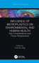 Influence of Microplastics on Environmental and Human Health (Key Considerations and Future Perspectives) by Yvonne Lang, 9780367612177