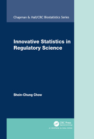 Innovative Statistics in Regulatory Science by Shein-Chung Chow, 9781032086538