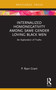 Internalized Homonegativity Among Same Gender Loving Black Men (An Exploration of Truths) by P. Ryan Grant, 9781032015736