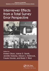 Interviewer Effects from a Total Survey Error Perspective by Kristen Olson, Jolene D. Smyth, Jennifer Dykema, Allyson L. Holbrook, Frauke Kreuter, Brady T. West, 9781032241517
