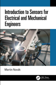 Introduction to Sensors for Electrical and Mechanical Engineers by Martin Novák, 9780367534011