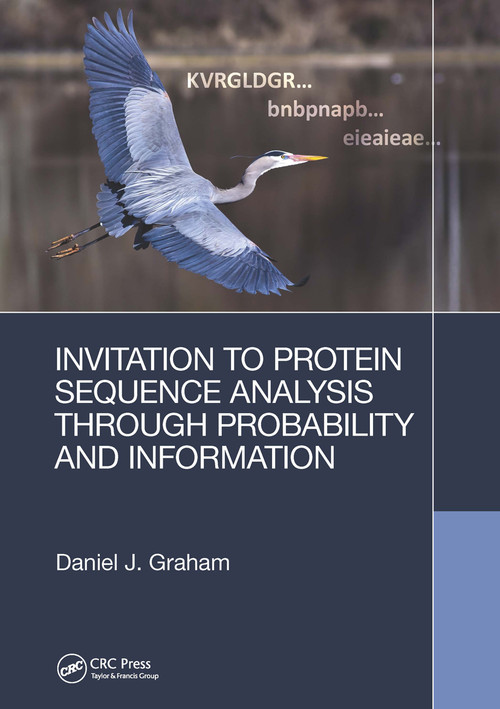 Invitation to Protein Sequence Analysis Through Probability and Information by Daniel Graham, 9781032242415