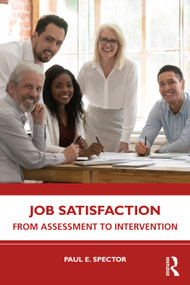 Job Satisfaction (From Assessment to Intervention) by Paul E. Spector, 9781032168500