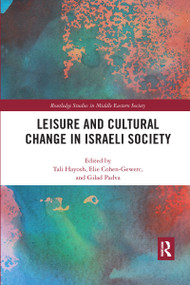 Leisure and Cultural Change in Israeli Society - 9781032174228 by Tali Hayosh, Elie Cohen-Gewerc, Gilad Padva, 9781032174228
