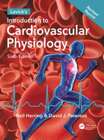 Levick's Introduction to Cardiovascular Physiology by Neil Herring, David J. Paterson, 9781498739849