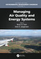 Managing Air Quality and Energy Systems by Brian D. Fath, 9780367489809